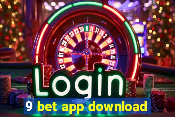 9 bet app download